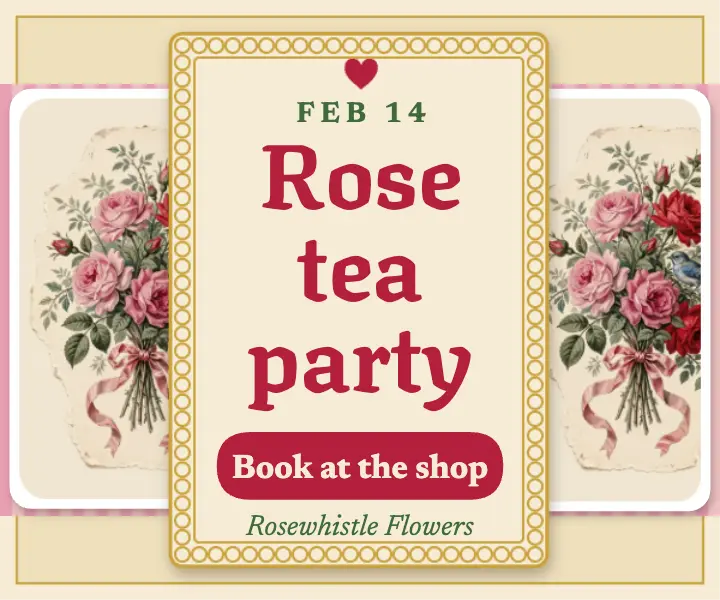 Rosewhistle rose tea party Valentine ad: valentine florist ad template