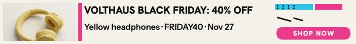 Volthaus Black Friday headphones leaderboard template