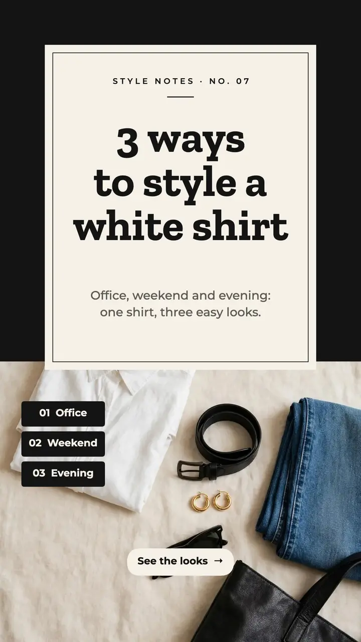 Ivory and black 3 ways to style a white shirt story template