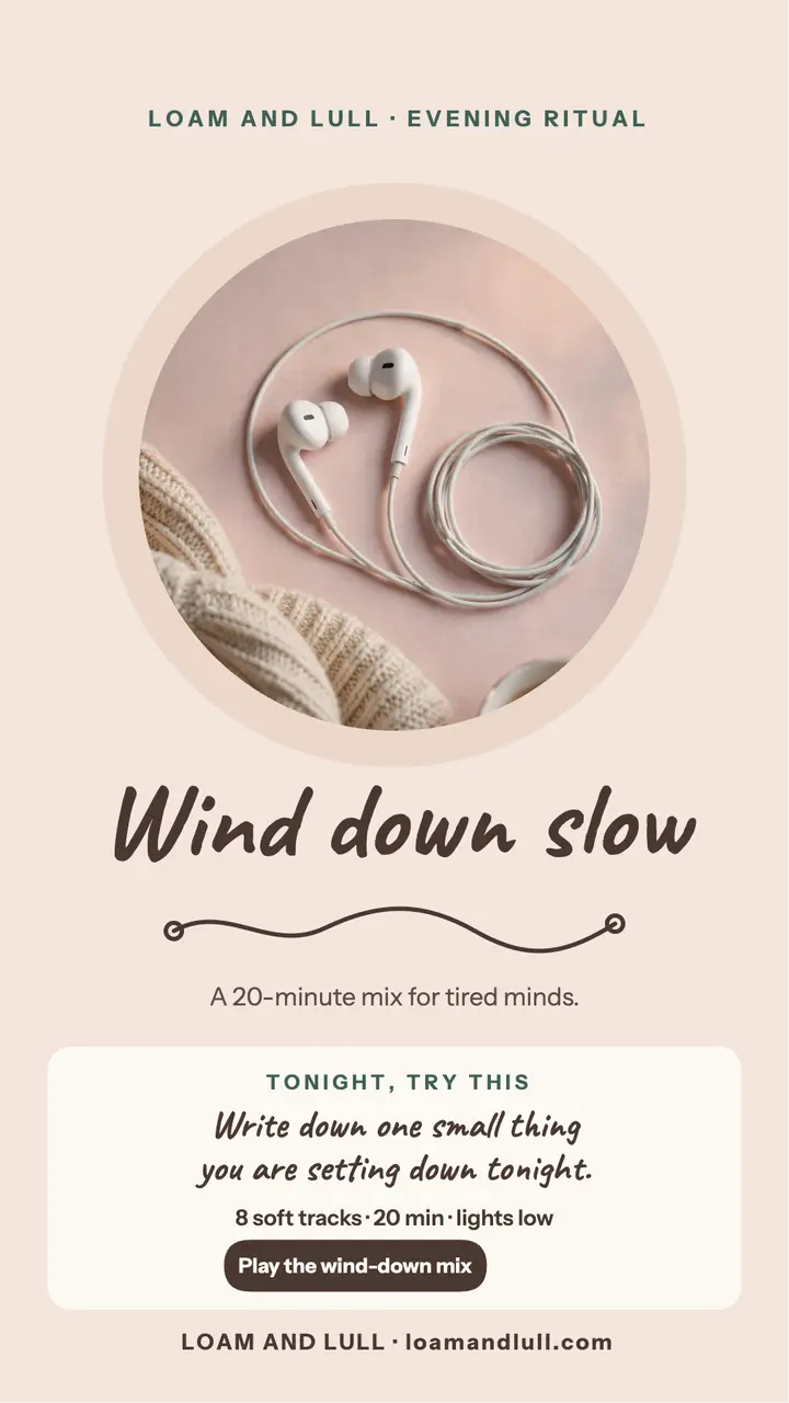 Loam and Lull wind-down playlist story template