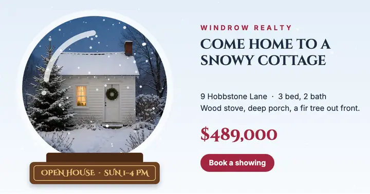 Windrow Realty cottage open house, snow globe template