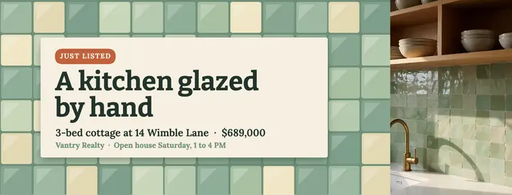 Vantry Realty just listed cover, zellige glaze template